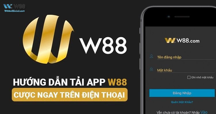 Hướng dẫn chi tiết về cách tải ứng dụng Mobile W88