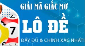 giải mã giấc mơ lô đề