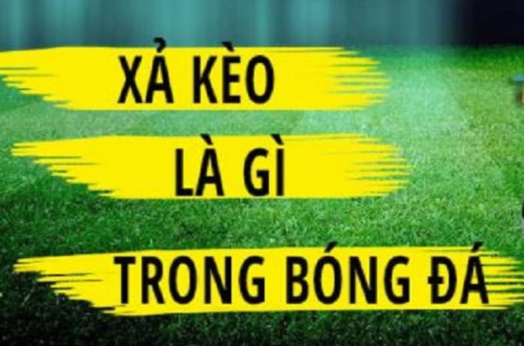 Xả kèo bóng đá