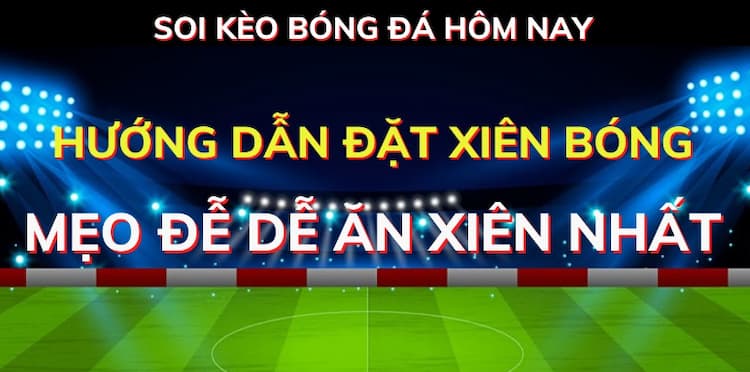 Mẹo cược xiên